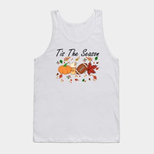 Tis The Season Pumpkin Leaf Latte Fall Thanksgiving Football Tank Top